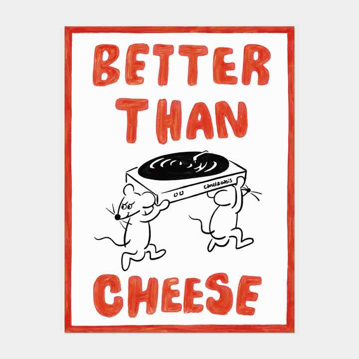 Better Than Cheese ポスター