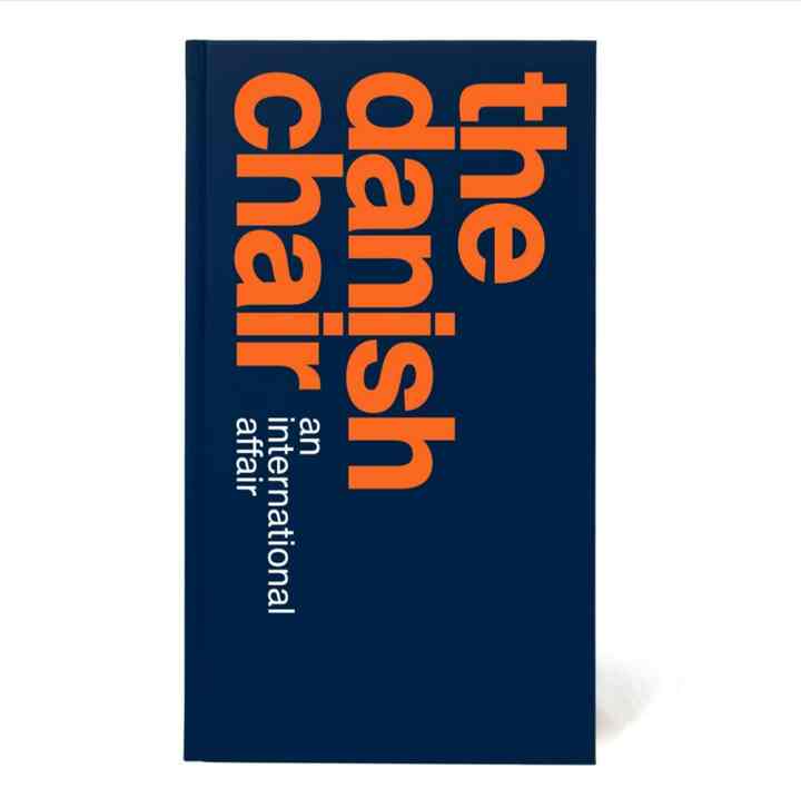 The Danish Chair: An International Affair ハードカバー