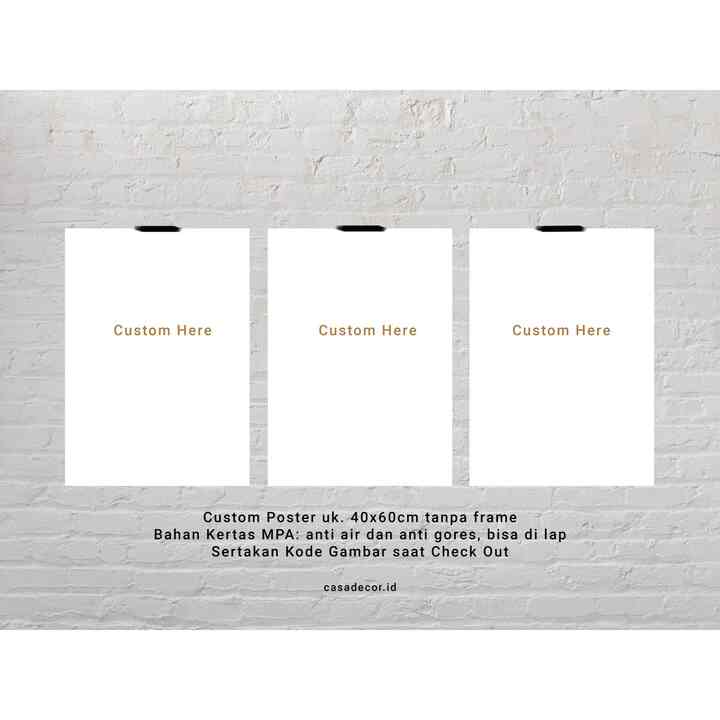 Hiasan Dinding Walldécor CUSTOM POSTER (tanpa frame) uk. 40x60cm