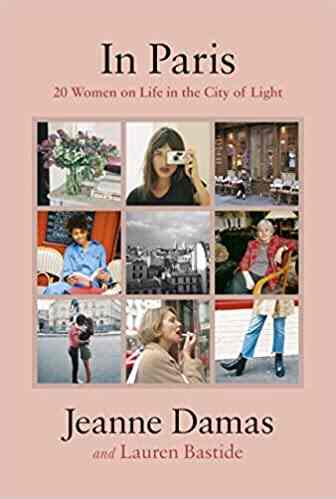 In Paris: 20 Women on Life in the City of Light ペーパーバック